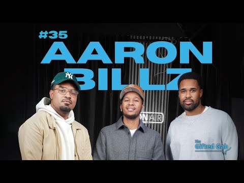 Aaron Billz of RichDiet talks Trudeau resigning, Media & Drake vs Kendrick | The Gifted Gab #35