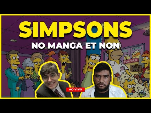 MangaEtNonCast #62 - Simpsons