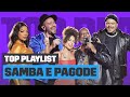 Playlist De SAMBA E PAGODE Com LUDMILLA PÉRICLES DIOGO NOGUEIRA E Mais Top Playlist