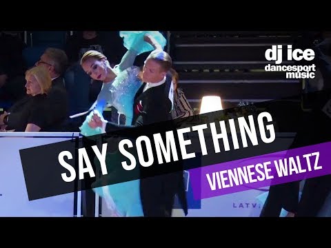 VIENNESE WALTZ | Dj Ice - Say Something (A Great Big World, Christina Aguilera Cover)