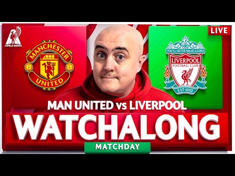 MAN UNITED 2-2 LIVERPOOL LIVE WATCHALONG with Craig