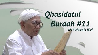 Download lagu #11 Qashidatul Burdah | KH A Mustofa Bisri mp3