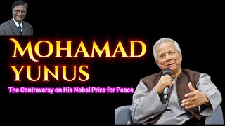 Mohammad Yunus - A Nobel Prize for Peace - Is this Prize Worthy for Peace?