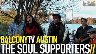 THE SOUL SUPPORTERS - CHEATING ON YOU (BalconyTV)