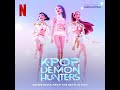 KPop Demon Hunters 2025 Soundtrack What It Sounds Like HUNTR X EJAE Audrey Nuna Rei Ami