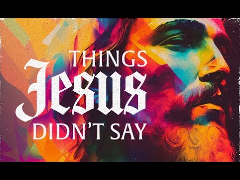 Things Jesus Didn't Say | Part 1 - Follow Your Heart