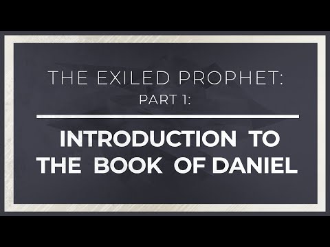 The Exiled Prophet, Part 1: Introduction to the Book of Daniel - 119 Ministries thumbnail