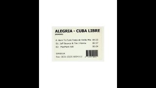 Alegria - Cuba Libre (MacMark Edit)
