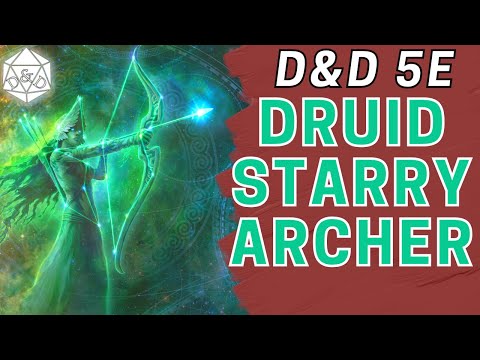 The Star Archer: A Specialized Stars Druid Build | D&D 5e