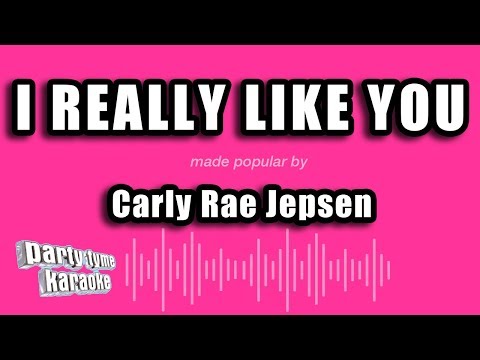 Carly Rae Jepsen - I Really Like You (Karaoke Version)