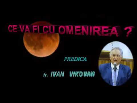 Ivan Vikovan - predici crestine