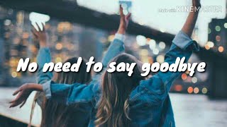 No need to say goodbye - Regina (lyrics)