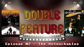 Double Feature : Episode #2 (The Untouchables/Ocean/Commodore 64)