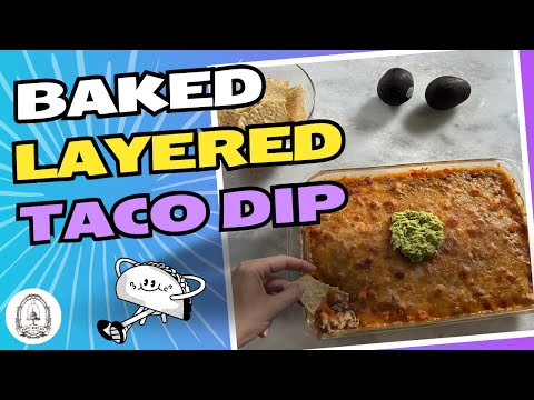 *Summer Recipe* How to Make Baked Layered Taco Dip - Happy Bake Day