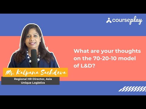 Ms. Kalpana Sachdeva shares her thoughts on the 70-20-10 model of L&D