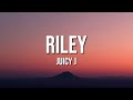 Juicy J Riley Lyrics
