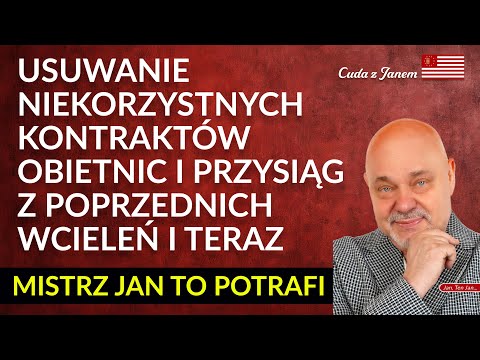 [POPKO Uzdrawianie Ciała i Ducha] Usuwanie niekorzystnych kontraktów, obietnic i przysiąg z poprzednich wcieleń i teraz | Cuda z Janem
