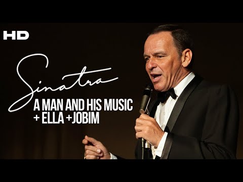Frank Sinatra - A Man and His Music + Ella + Jobim (1967) [Remastered HD] | Full Show