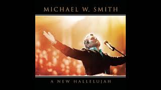 Mighty To Save [Radio Edit] - Michael W  Smith