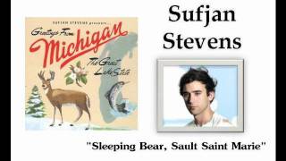 Sleeping Bear, Sault Saint Marie - Sufjan Stevens