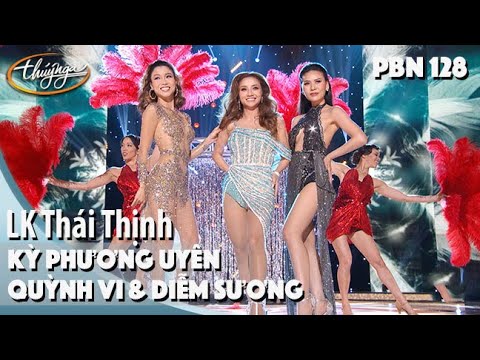 PBN 128 | Diễm Sương, Kỳ Phương Uyên, Quỳnh Vi - LK Thái Thịnh