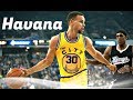 Stephen Curry Mix Havana ᴴᴰ