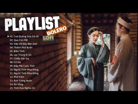 NHẠC BOLERO CHILL THÀNH ĐẠT 2024 - TOP Nhạc Chill Gây Nghiện Mới Nhất | Con Đường Xưa Em Đi