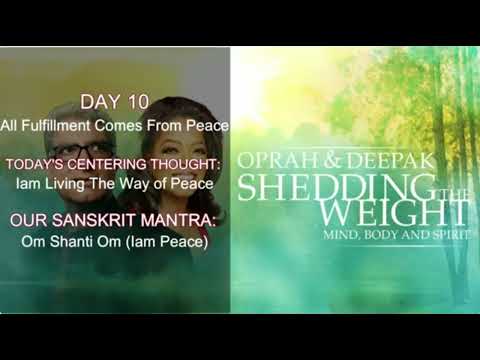 Day 10: All Fulfilment Comes from Peace | Shedding the Weight | 21-Day Meditation Challenge.