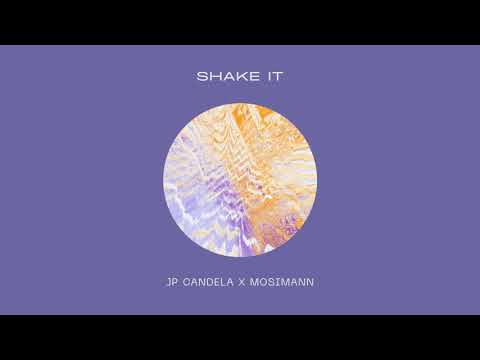 JP Candela x Mosimann - Shake It (Preview) // March 20