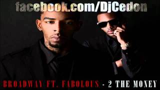 broadway feat fabolous - 2 the money lyrics new