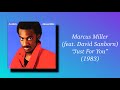 Marcus Miller (feat. David Sanborn) - Just For You (1983)