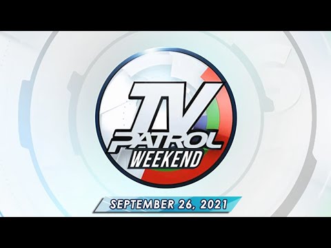TV Patrol Weekend livestream | September 26, 2021 Full Episode Replay