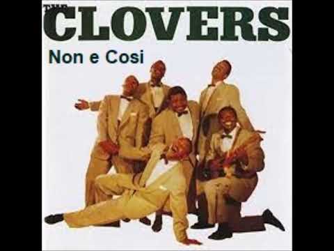 Non e Cosi - The Clovers