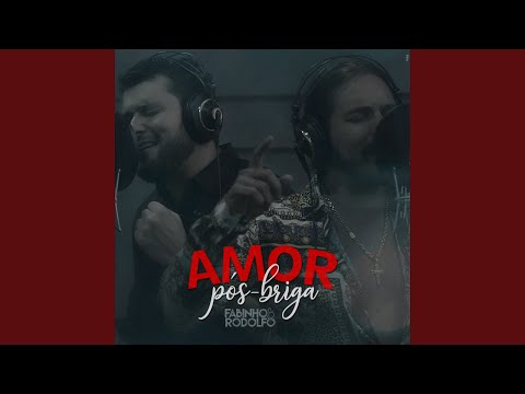 Amor Pós-Briga
