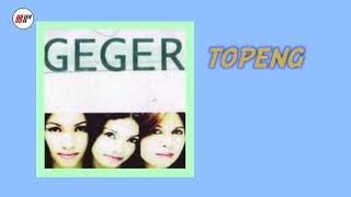 Download lagu Geger - Topeng mp3 Download lagu Geger - Topeng mp3
