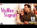 Vedha Sajjeya (8D AUDIO) | Hum Do Humare Do | Rajkummar, Kriti S | 8D Songs Hindi | New Song 2021