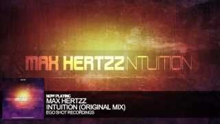 Max Hertzz - Intuition (Original Mix)