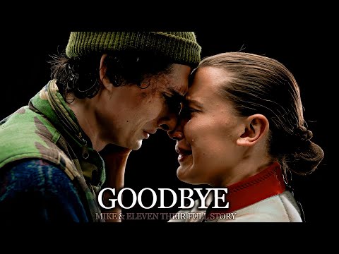 Mike & Eleven - Goodbye (Stranger Things Final) | Their Full Story