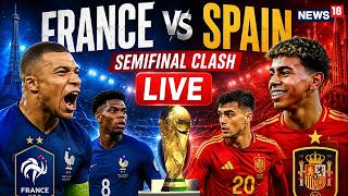 FIFA WORLD CUP 2026 LIVE: France Vs Spain Semi-Final Clash At Dallas Stadium | Mbappe Vs Yamal 