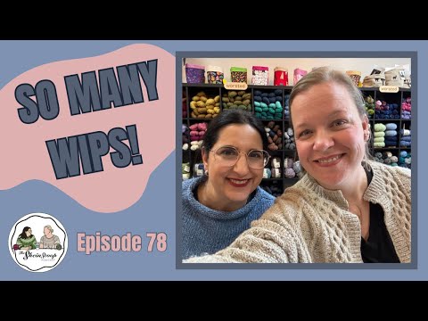 We Finished Knits… and Cast On Even More 👀 | The Skein Scoop Podcast / Ep. 79