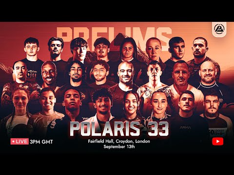 POLARIS 33: *LIVE & FREE* PRELIMS
