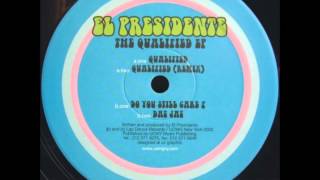 FROM TAPE: El Presidente - Do You Still Care?