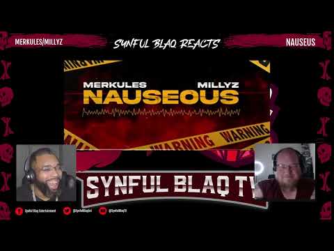 It's Merk Season! Synful Blaq Reacts - MERKULES x Millyz - Nauseous