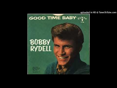 Bobby Rydell - Good Time Baby (stereo)