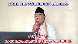 Download lagu OJO DUPEH LIVE USTADZ MAHFUDZ SYAFRUDDIN  23 MAY 2026 #viral #trending #ojodupeh mp3