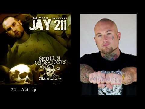 Jay 211 - 24 - Act Up [Re-Up Ent.]