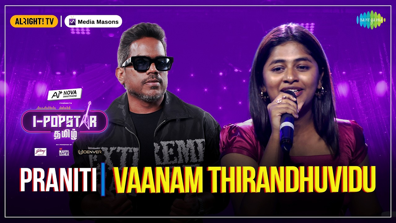 Vaanam Thirandhuvidu | I-POPSTAR | EP 03 | Praniti | Yuvan Shankar Raja