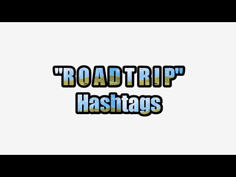 ROADTRIP | Hashtags (Lyrics)