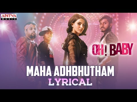 Maha Adhbhutham Lyrical | Oh Baby Songs | Samantha Akkineni, Naga Shaurya | Mickey J Meyer