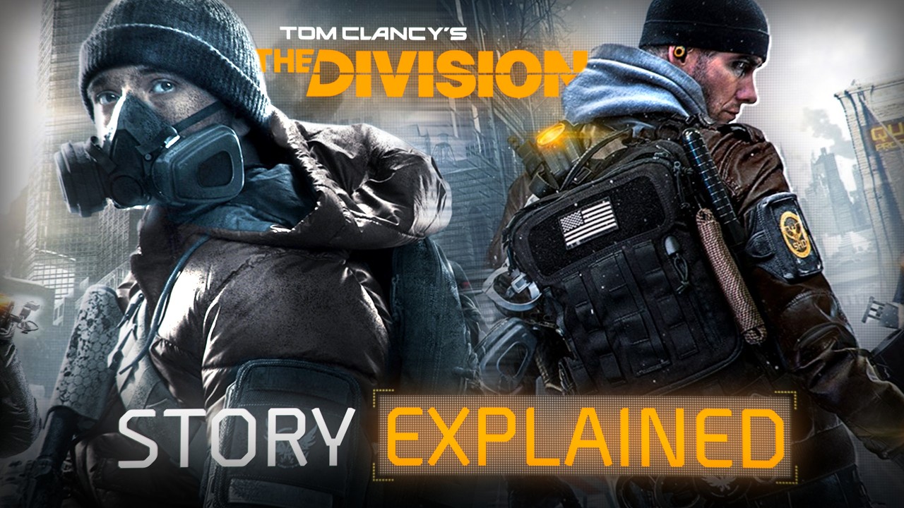 The Full Story of The Division Explained!